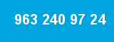963 240 97 24
